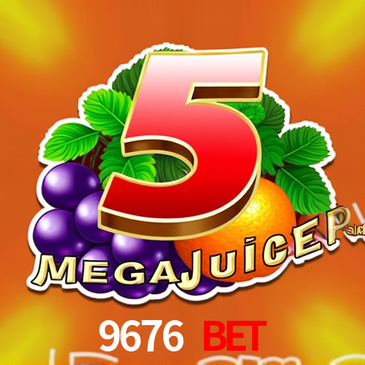 9676 Bet
